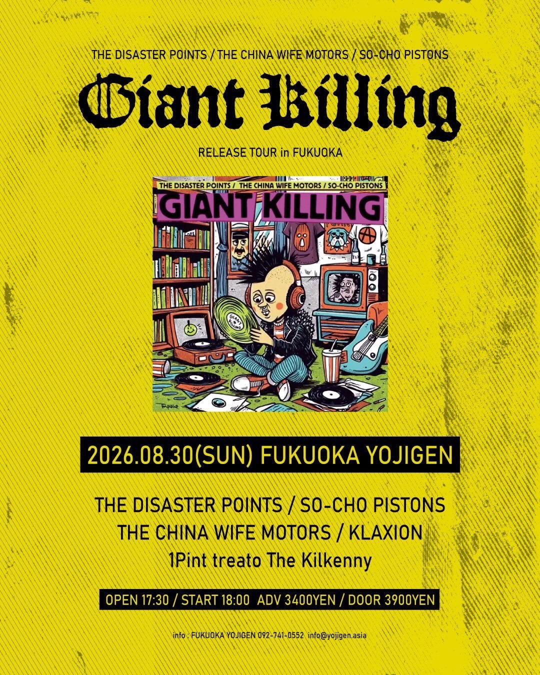 THE DISASTER POINTS/THE CHINA WIFE MOTORS/SO-CHO PISTONS 3WAY SPLIT【GIANT KILLING】RELEASE TOUR in FUKUOKA